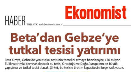 Beta'dan Gebze'ye Tutkal Tesisi Yatırımı
